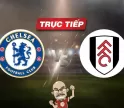 Trực tiếp bóng đá Chelsea vs Fulham, 19h30 ngày 13/01: Biến số khó đoán